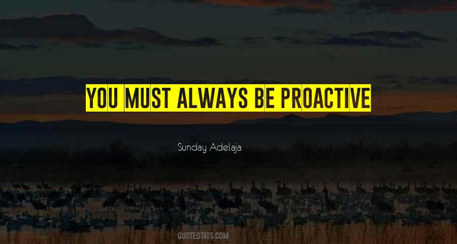 Quotes About Proactive #1056319