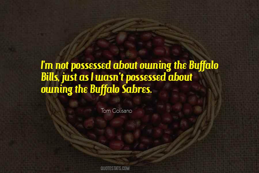 Quotes About The Buffalo Bills #1041493