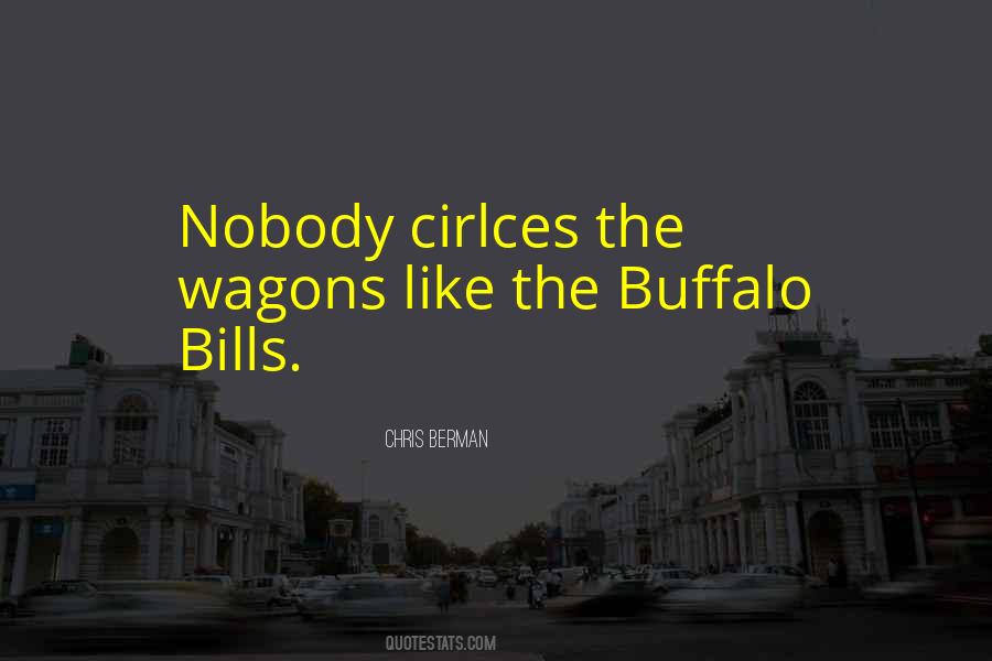 Quotes About The Buffalo Bills #667243