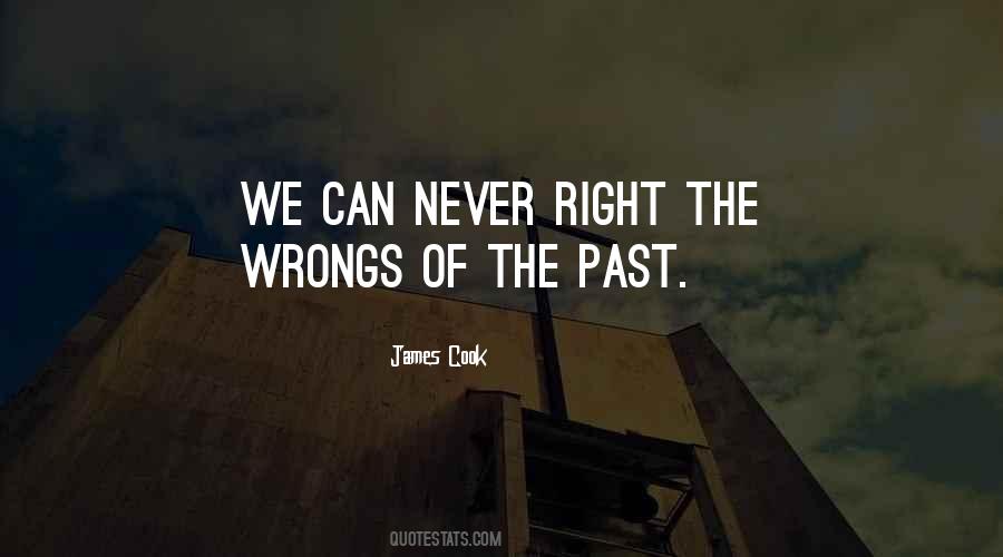 Quotes About Past Wrongs #1126430