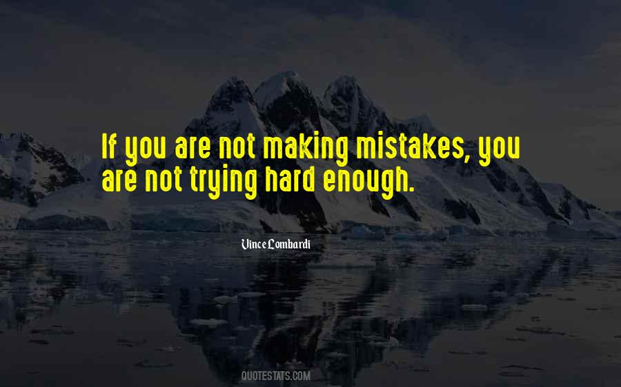 Quotes About Not Trying Hard Enough #1562427