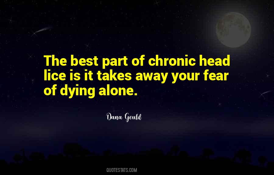 Quotes About Fear Of Dying Alone #207450