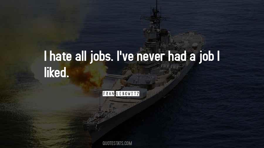 Quotes About I Hate My Job #1234819