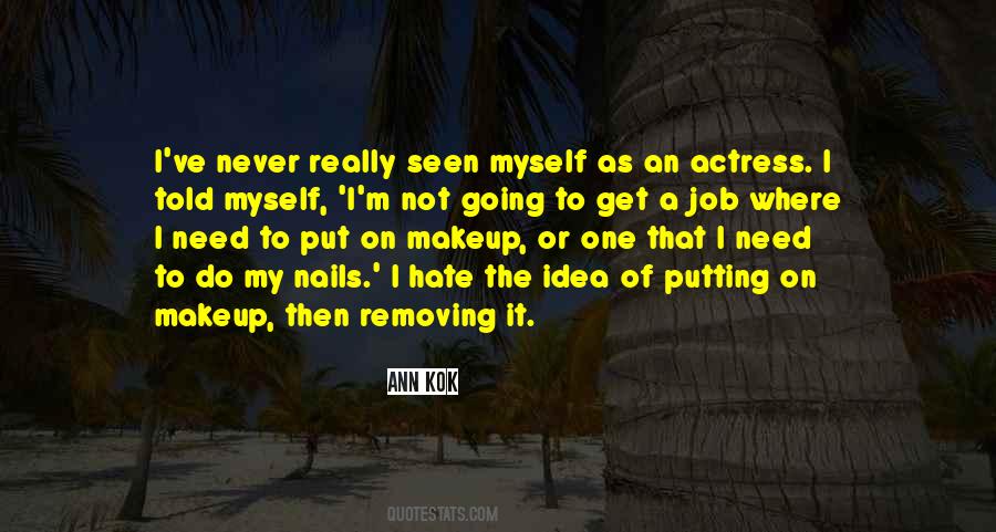 Quotes About I Hate My Job #1504722