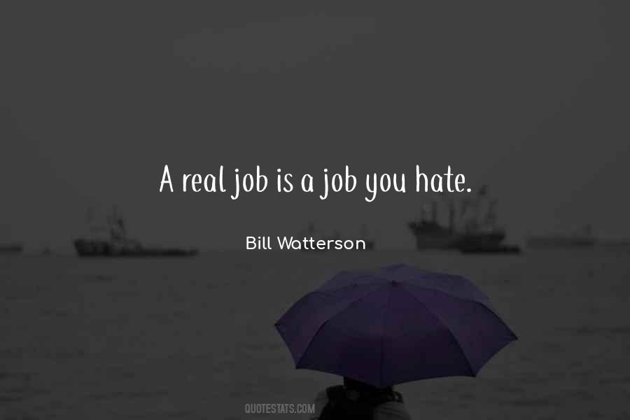 Quotes About I Hate My Job #572749