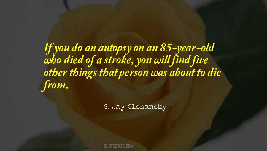 Quotes About Autopsy #890746