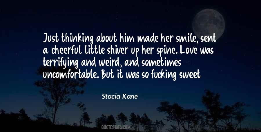 You Made It Weird Quotes #1127864