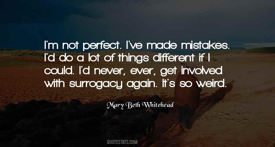 You Made It Weird Quotes #402216