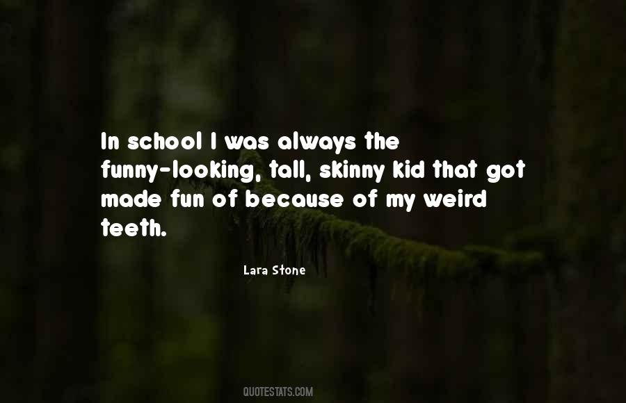 You Made It Weird Quotes #780260