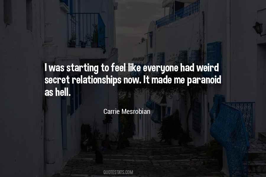 You Made It Weird Quotes #903892