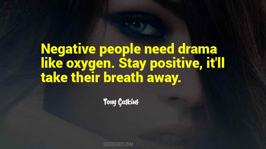 Quotes About Stay Away From Drama #1221717