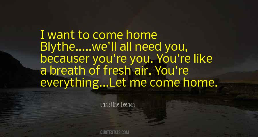 Quotes About Come Home #1198048