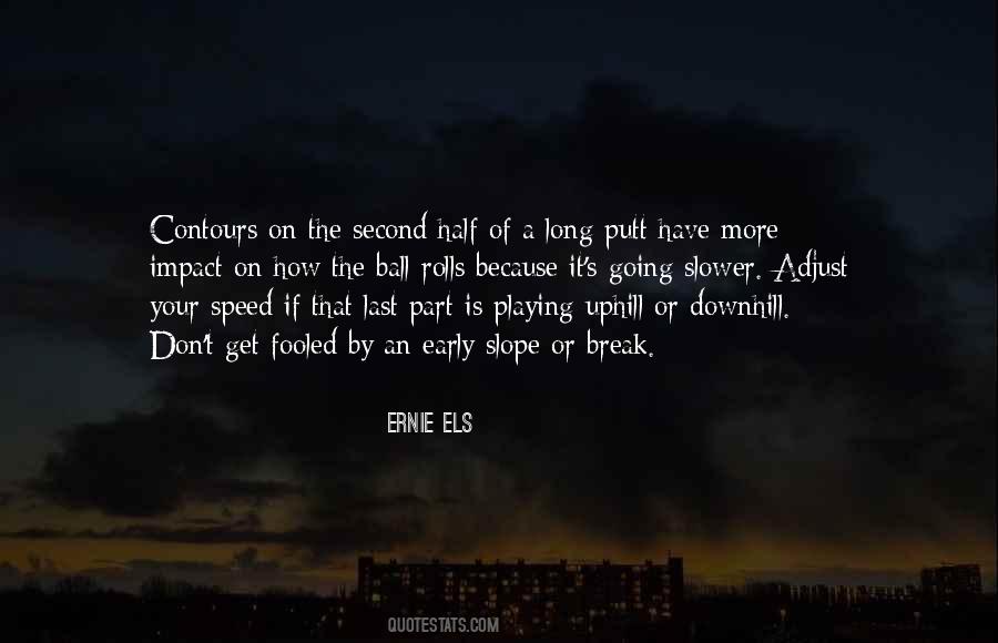 Ernie Ball Quotes #1300283