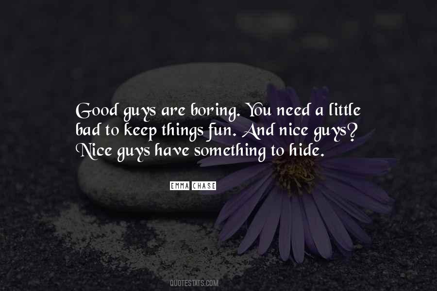 Quotes About Nice Guys #1110125
