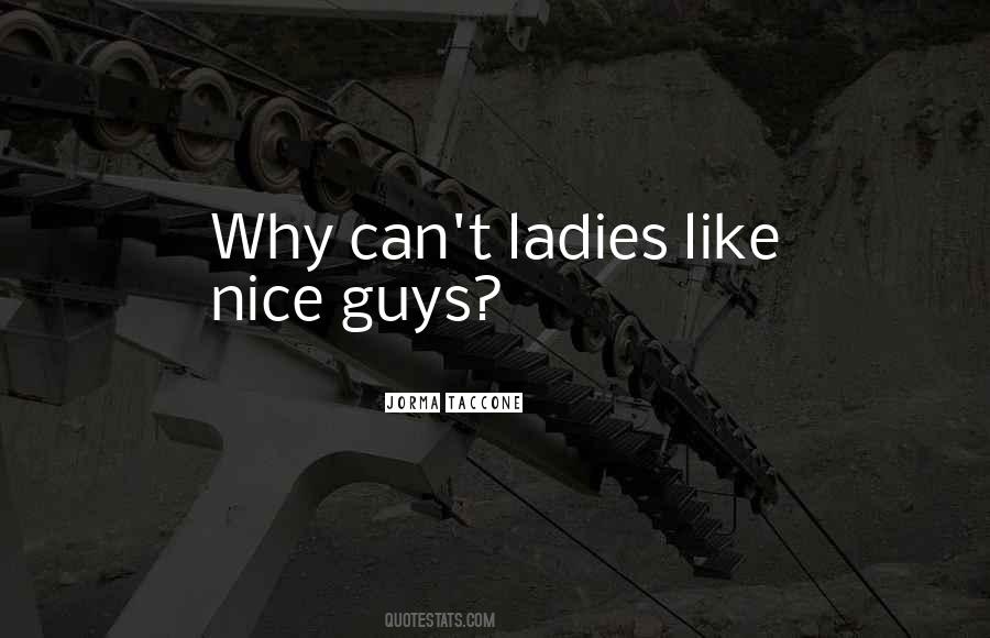 Quotes About Nice Guys #142449