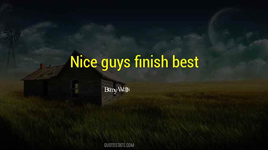 Quotes About Nice Guys #965954