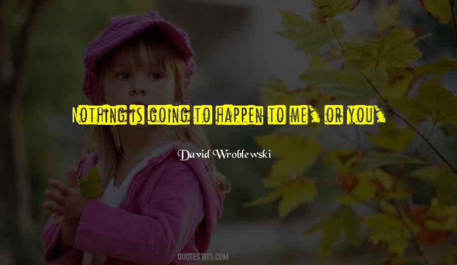 Quotes About Happy Lives #1400857