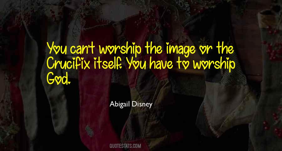 Quotes About Worship God #1034198