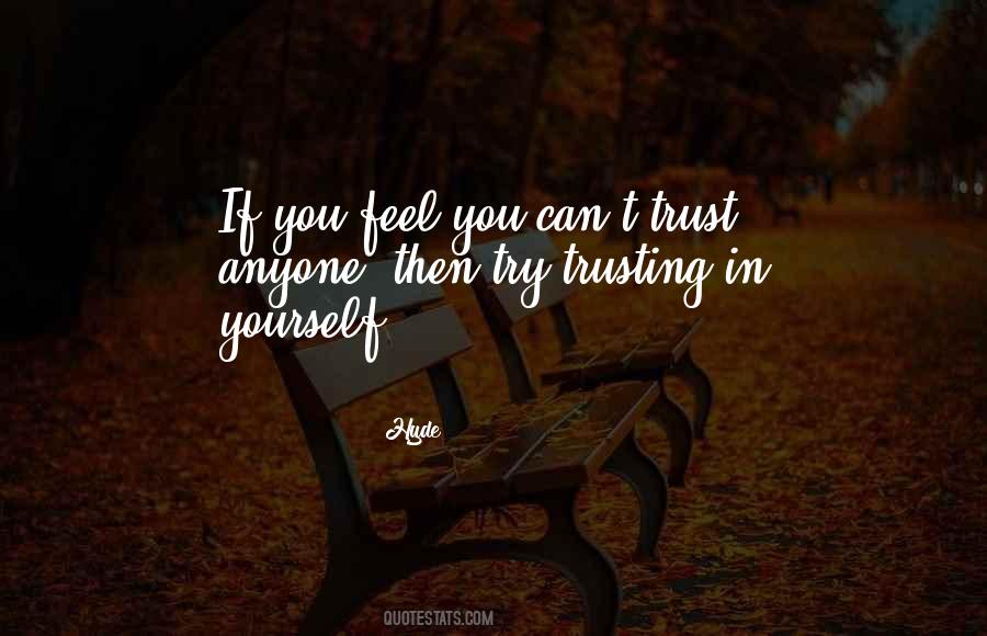 Quotes About Trusting No One #101275