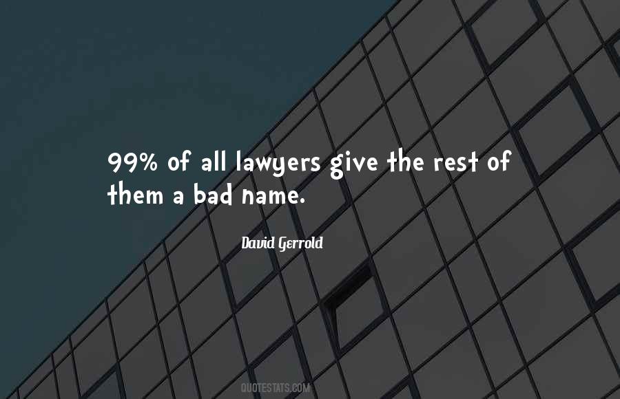 Quotes About Lawyers #1374256