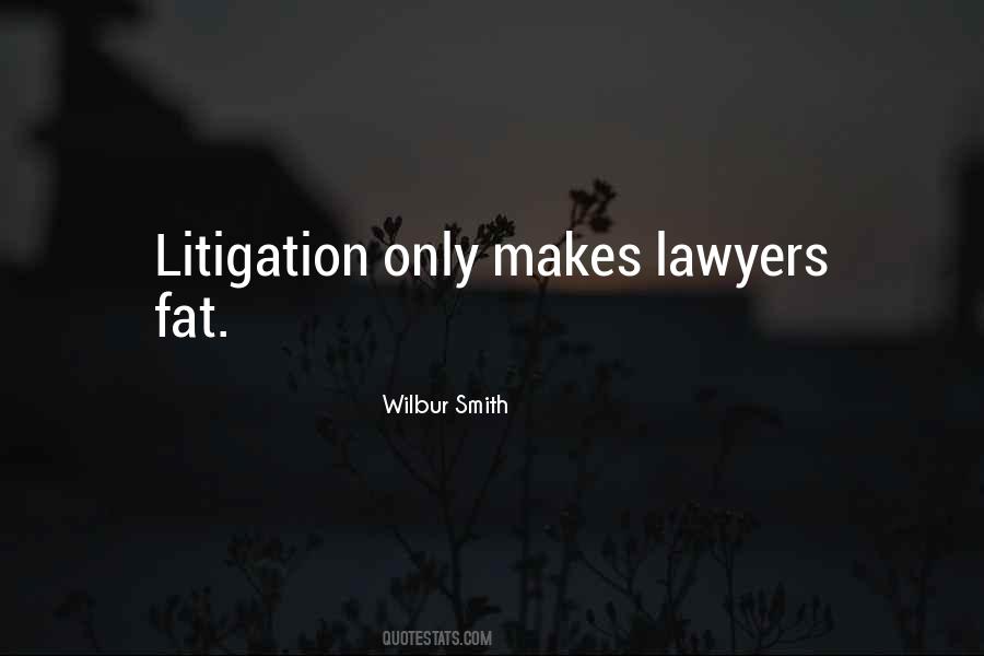 Quotes About Lawyers #1380050