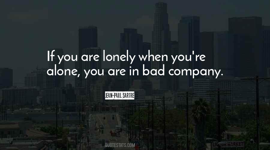 Alone You Quotes #1512783