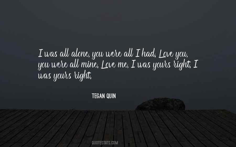 Alone You Quotes #1655507