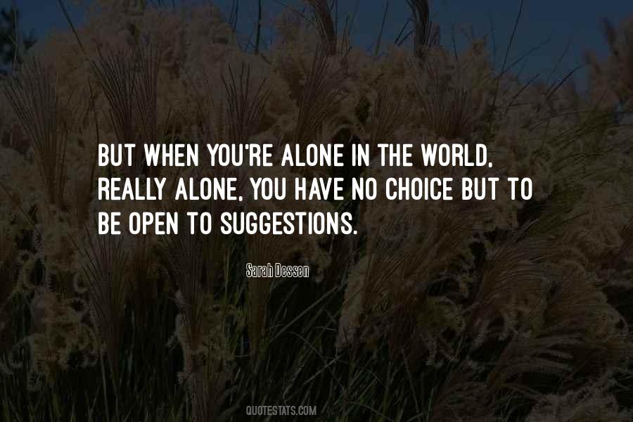 Alone You Quotes #1776165