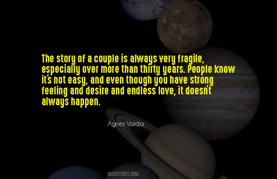 Quotes About Fragile Love #1692384