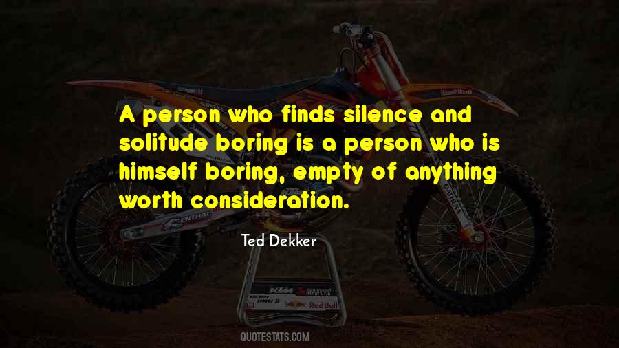 Quotes About Boring Person #1213329