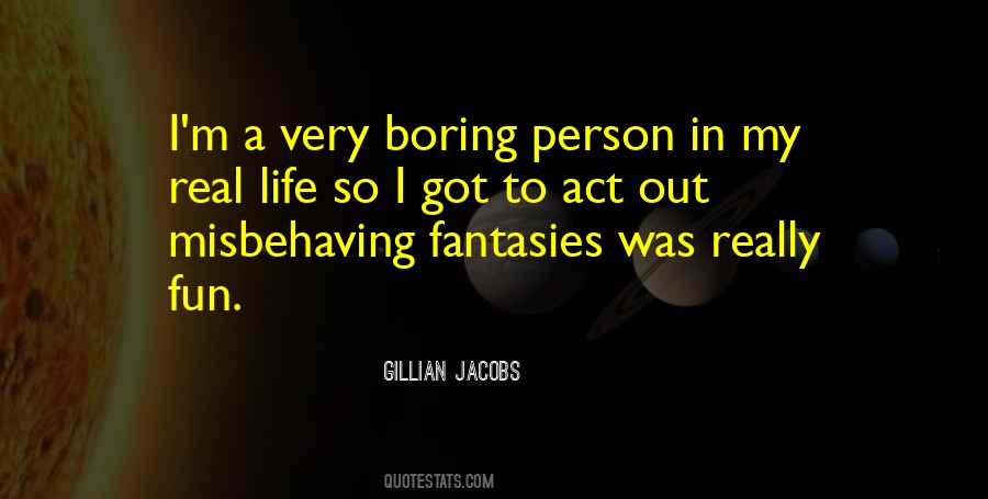 Quotes About Boring Person #1328123