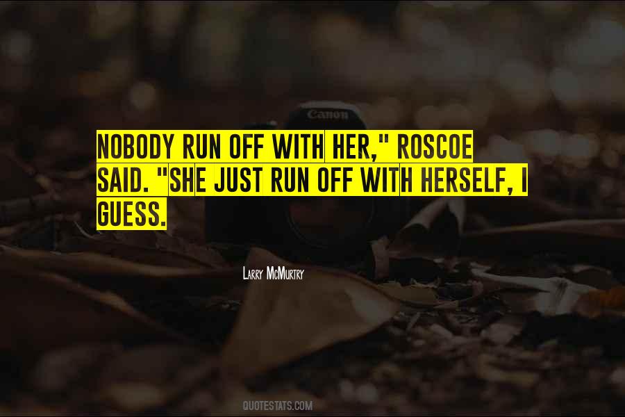 Run Off Quotes #1253362