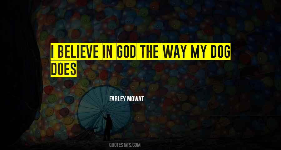 I Believe In God Quotes #1018378