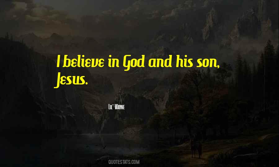 I Believe In God Quotes #1094732