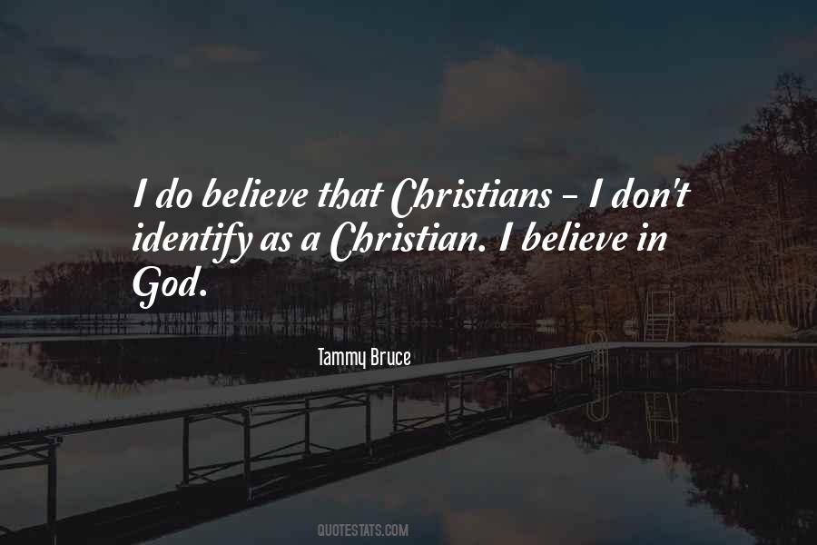 I Believe In God Quotes #1189101