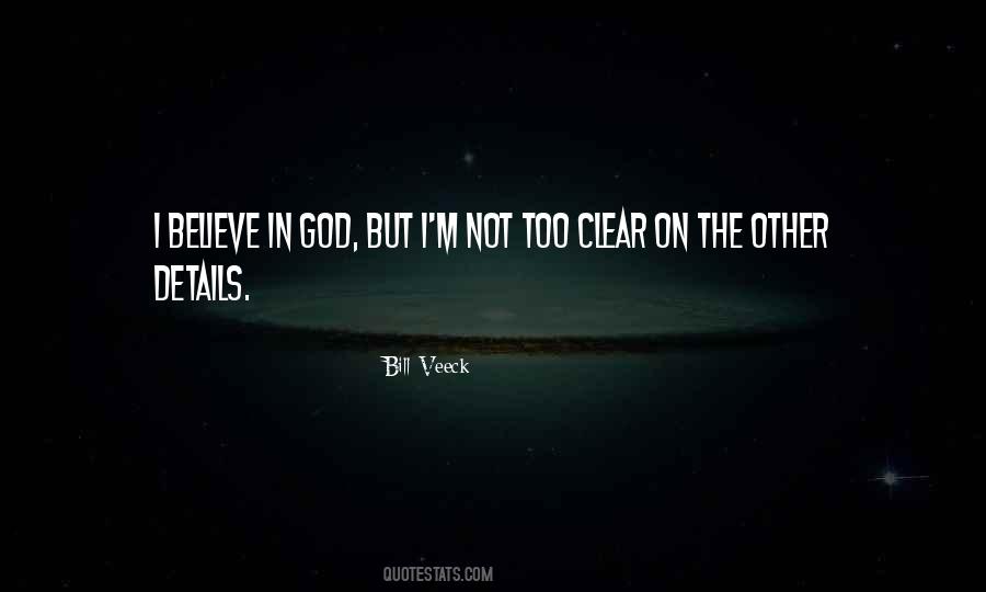 I Believe In God Quotes #1379339