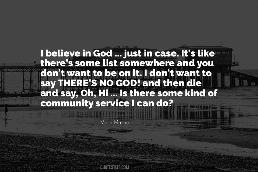 I Believe In God Quotes #1531939