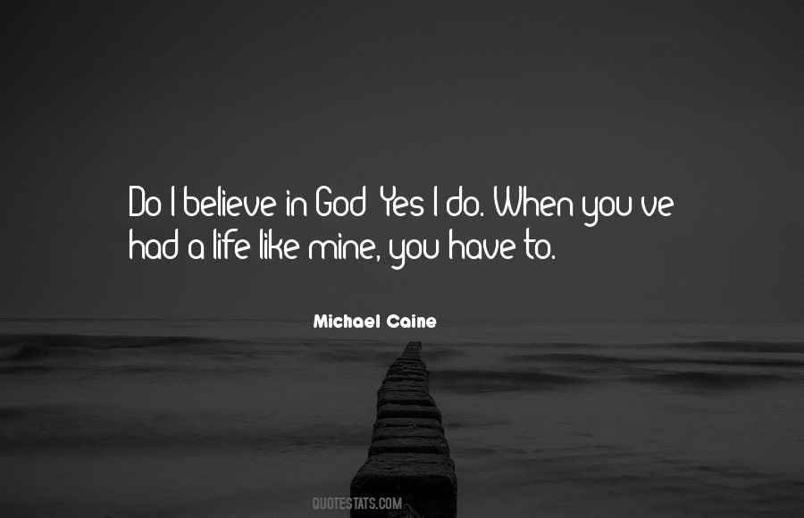 I Believe In God Quotes #89241