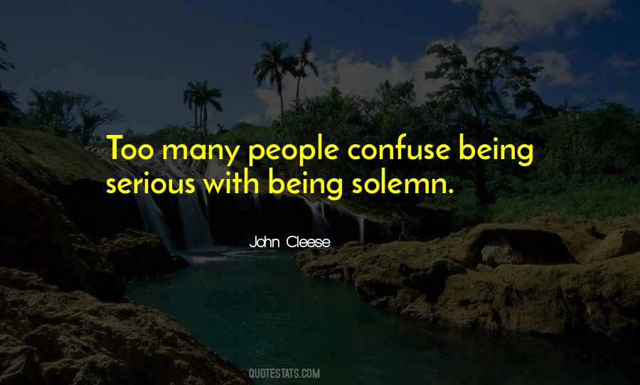 Quotes About Being Serious #1214199