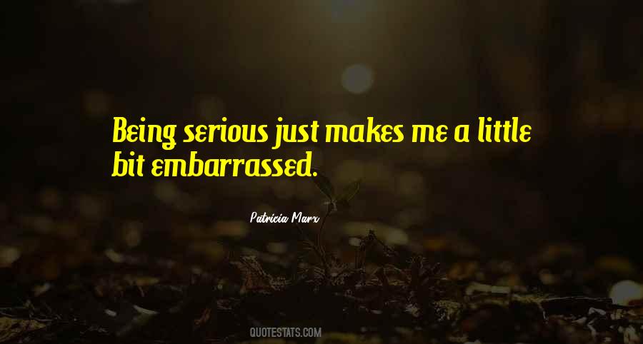 Quotes About Being Serious #1530535