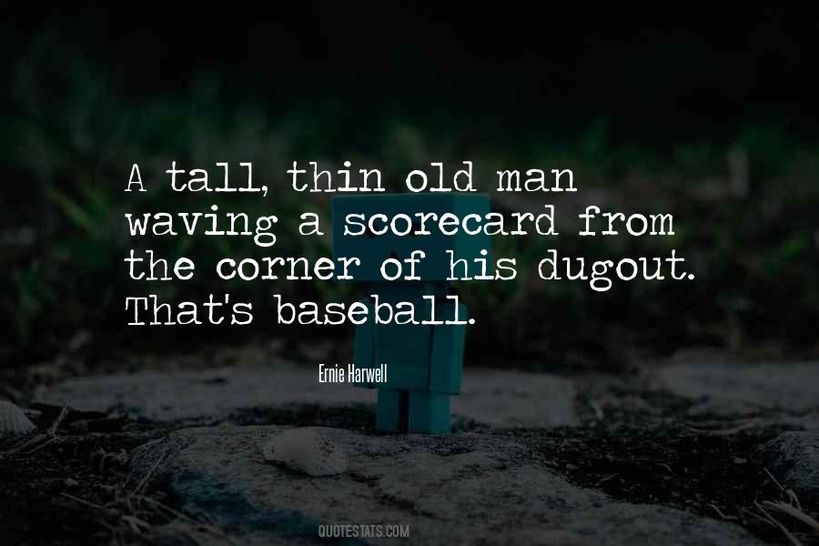 Quotes About The Dugout #1793016