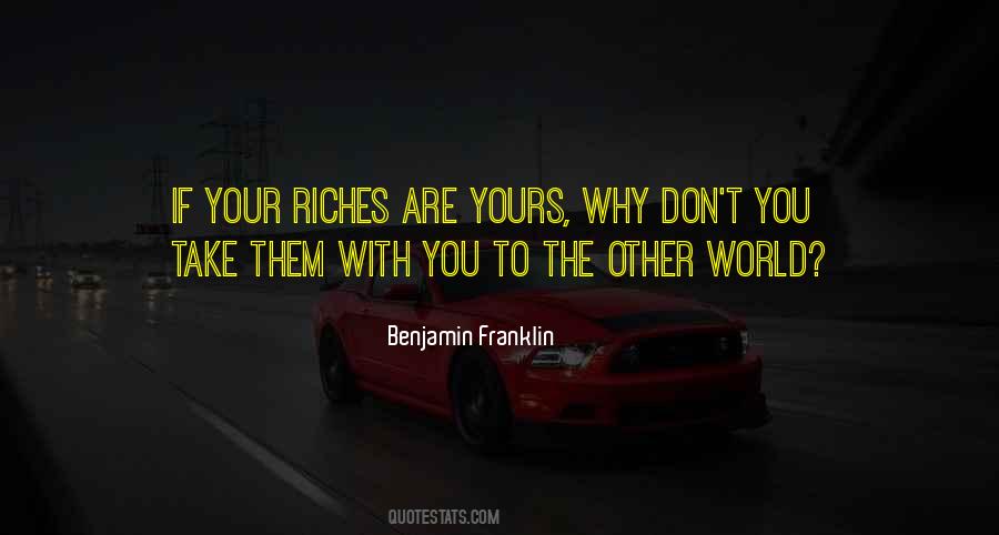 Quotes About Riches #1196358