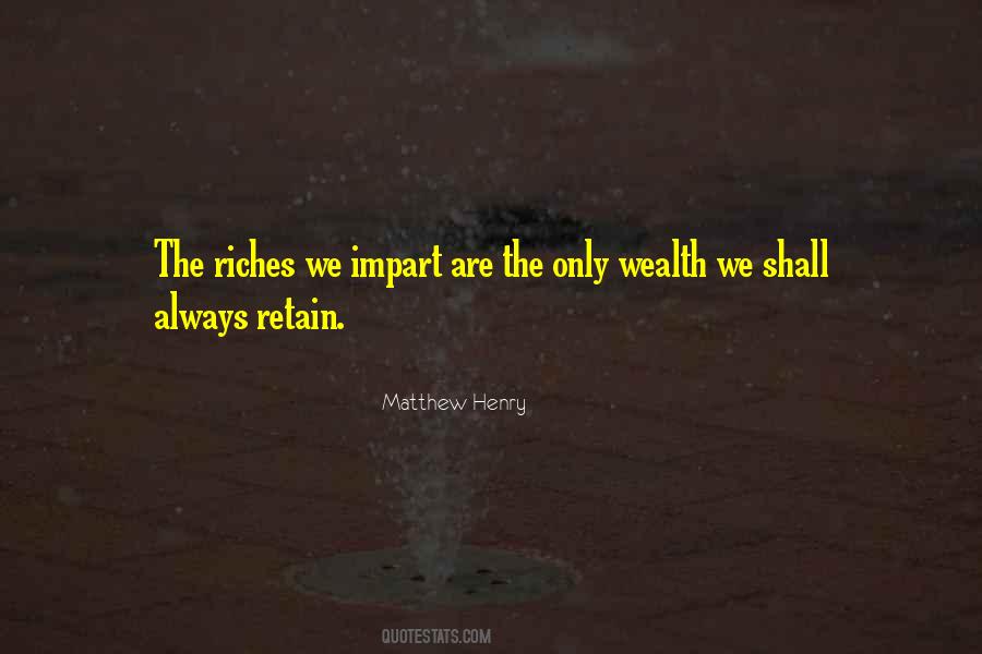 Quotes About Riches #1269488