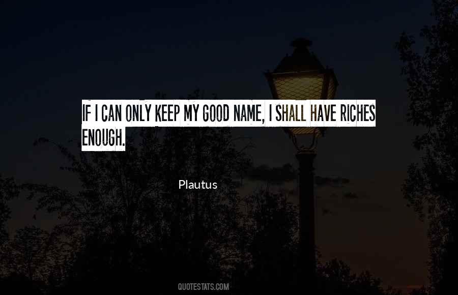 Quotes About Riches #1391897