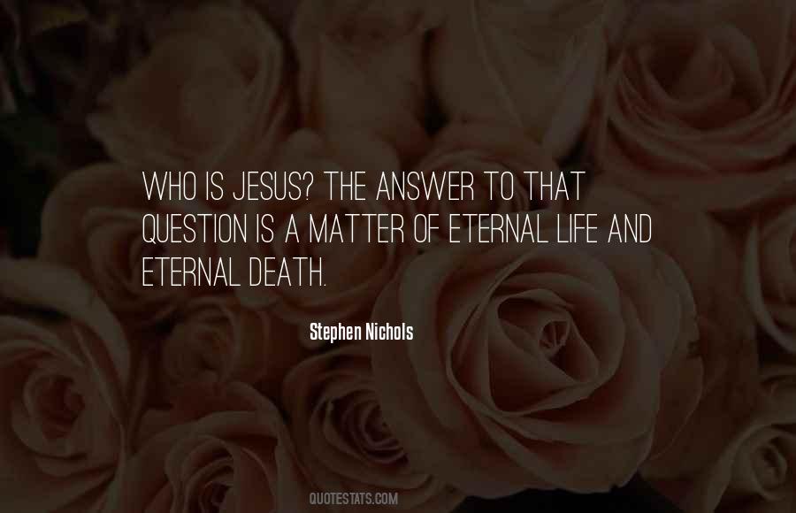 Quotes About Jesus Is The Answer #470116