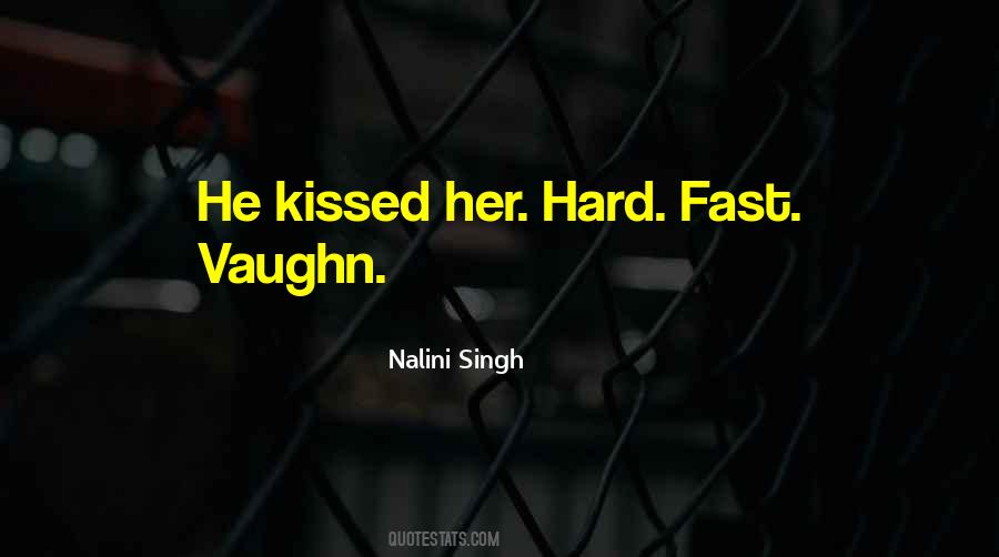 Vaughn To Faith Quotes #1666704