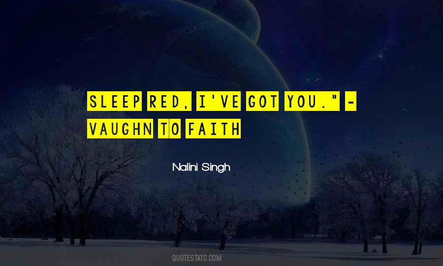 Vaughn To Faith Quotes #501622