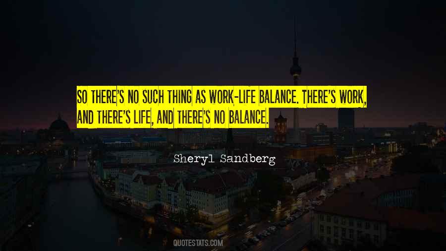 Quotes About Life Work Balance #10413