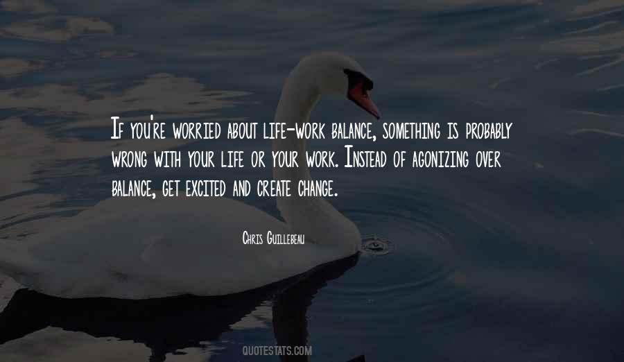 Quotes About Life Work Balance #117460