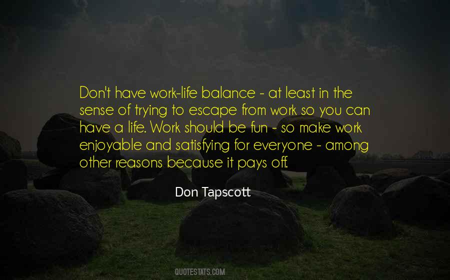 Quotes About Life Work Balance #686395